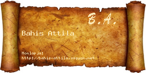 Bahis Attila névjegykártya